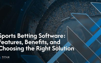 Sports Betting Software: Features, Benefits, and Choosing the Right Solution